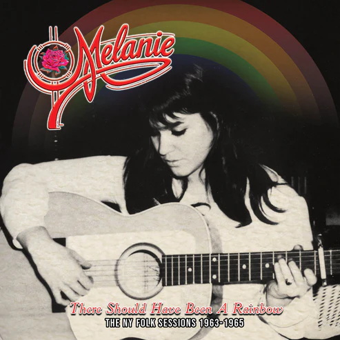 There Should Have Been A Rainbow: The NY Folk Sessions 1963-1965 (Ltd. Éd.)(Vinyles) - MELANIE