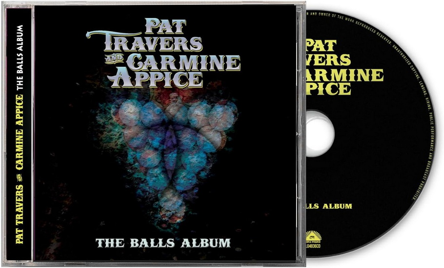 The Balls Album - PAT TRAVERS - CARMINE APPICE