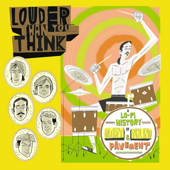 Louder Than You Think: A Lo-Fi History Of Gary Young & Pavement (Vinyle) - ARTISTES VARIÉS