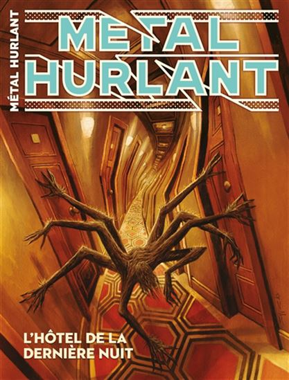 Métal hurlant #17 L'Hôtel de la dernière nuit - COLLECTIF