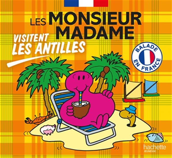 Les Monsieur Madame visitent les Antilles - ADAM HARGREAVES