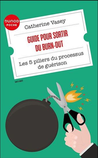 Guide pour sortir du burn-out : les 5 piliers du processus de guérison - CATHERINE VASEY