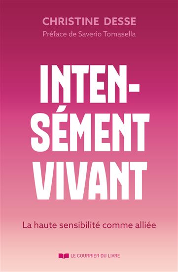 Intensément vivant - CHRISTINE DESSE