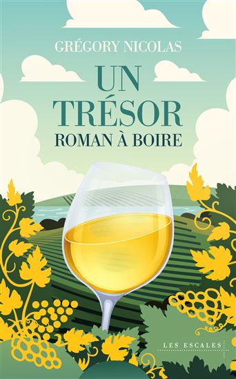 Un trésor : roman à boire - GRÉGORY NICOLAS