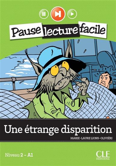 Une étrange disparition : niveau 2-A1 N. éd. - MARIE-LAURE LIONS-OLIVIERI