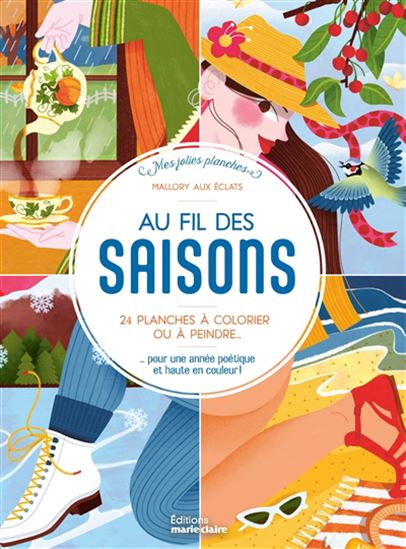 Au fil des saisons : 25 planches à colorier ou à peindre : découvertes et émotions au fil de l'année - MALLORY VERDON