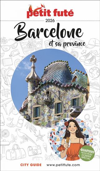 Guide Barcelone Et Sa Province 2026 Petit Futé - DOMINIQUE AUZIAS - JEAN-PAUL LABOURDETTE