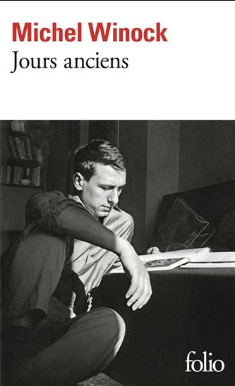 Jours anciens - MICHEL WINOCK