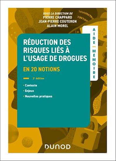 Aide-mémoire - Réduction des risques liés à l'usage de drogues -  2e éd. - PIERRE CHAPPARD & AL