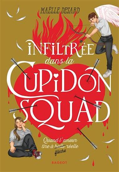 Cupidon Squad - Tome 1 - MAËLLE DESARD