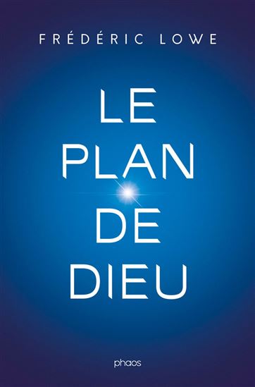 Le Plan de Dieu - FRÉDÉRIC LOWE