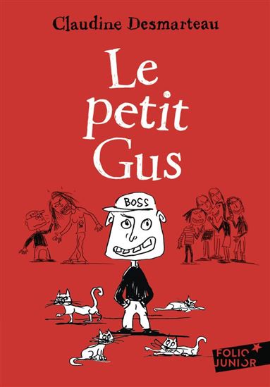 Le Petit Gus - CLAUDINE DESMARTEAU