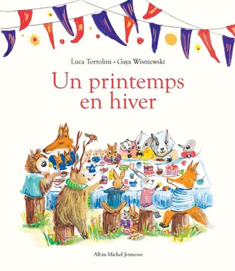 Un printemps en hiver - LUCA TORTOLINI - SERENA MABILIA