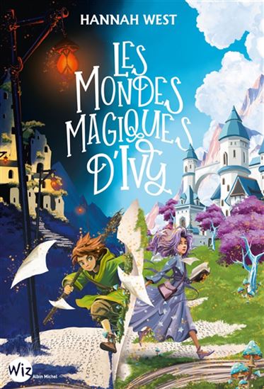 Les Mondes magiques d'Ivy - HANNAH WEST