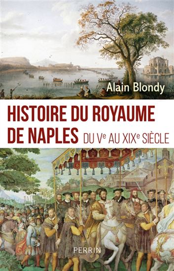 Histoire du royaume de Naples - ALAIN BLONDY