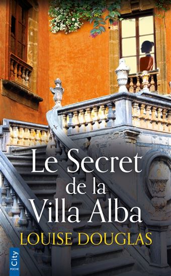 Le Secret de la villa Alba - LOUISE DOUGLAS