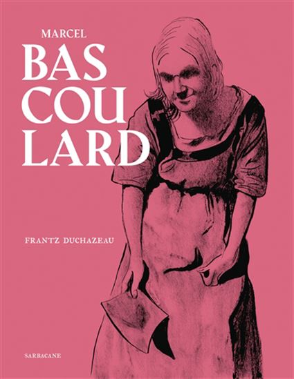 Bascoulard - FRANTZ DUCHAZEAU
