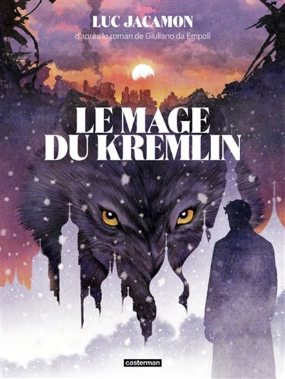 Le Mage du Kremlin - LUC JACAMON - GIULIANO DA EMPOLI