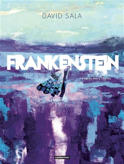 Frankenstein - MARY SHELLEY - DAVID SALA