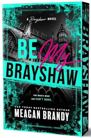 Be My Brayshaw (Deluxe Edition) - MEAGAN BRANDY