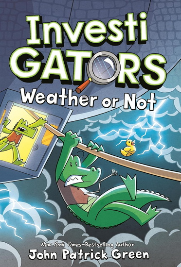 InvestiGators: Weather or Not - JOHN PATRICK GREEN