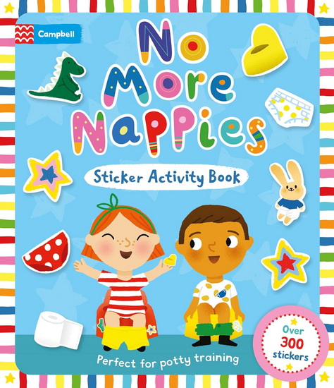No More Nappies Sticker Activity Book: Perfect for potty training, with over 300 stickers! - MARION COCKLICO - MARIE KYPRIANOU