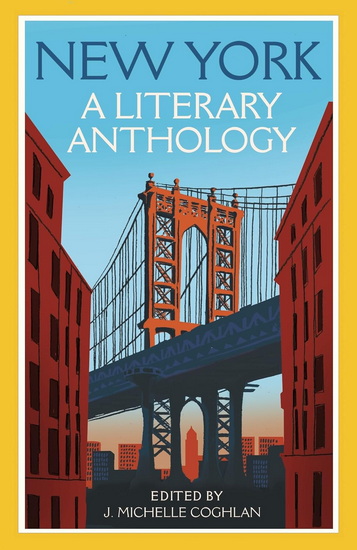 New York: A Literary Anthology: Pocket Paperback Edition - J MICHELLE COGHLAN