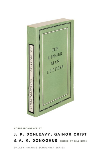 The Ginger Man Letters - BILL DUNN
