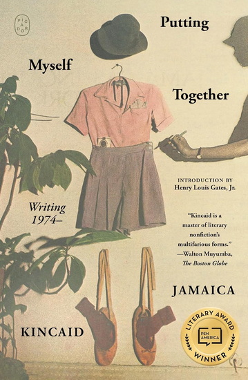 Putting Myself Together - JAMAICA KINCAID