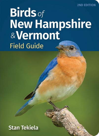 Birds of New Hampshire & Vermont Field Guide - STAN TEKIELA