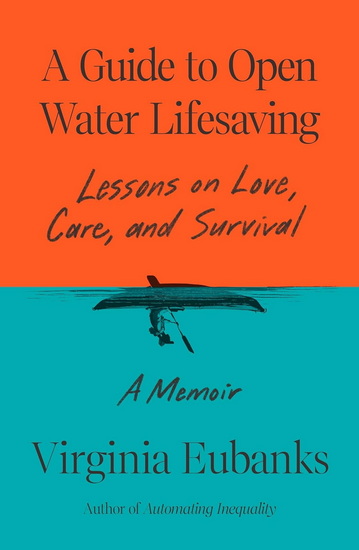 A Guide to Open Water Lifesaving - VIRGINIA EUBANKS
