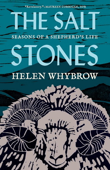 The Salt Stones: Seasons of a Shepherd's Life - HELEN WHYBROW
