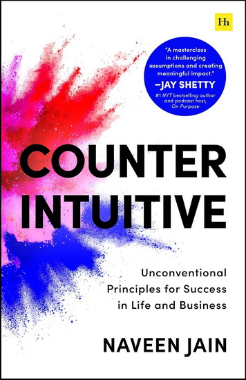 Counterintuitive - NAVEEN JAIN