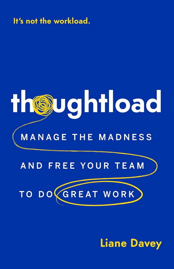 Thoughtload - LIANE DAVEY