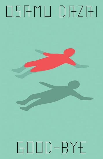 Good-Bye - OSAMU DAZAI - RALPH MCCARTHY