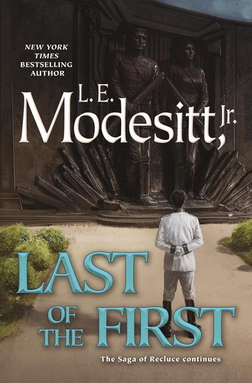 Last of the First - L E MODESITT