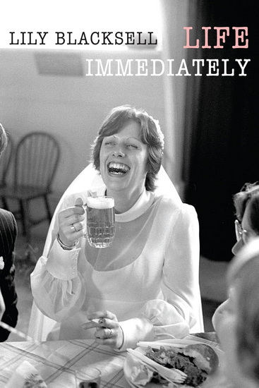 Life Immediately - LILY BLACKSELL