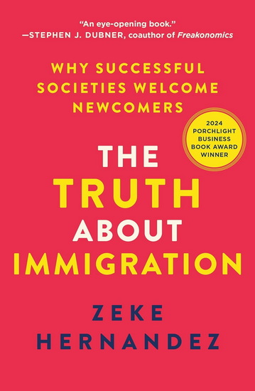 The Truth About Immigration - ZEKE HERNANDEZ