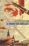 Le Baiser aux abeilles - JONATHAN CARROLL