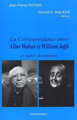 Correspondance entre Aline Walras et Wi - ALINE WALRAS - WILLIAM JAFFE