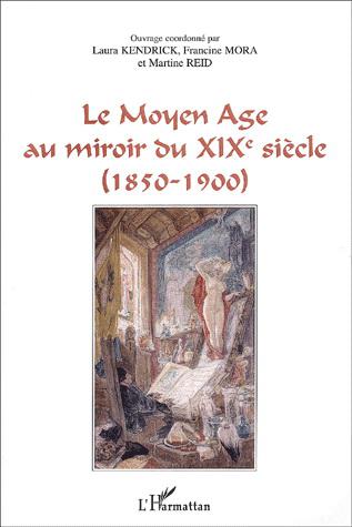 Moyen Age au miroir du XIXe siècle(185 - COLLECTIF