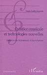 Création musicale et technologies... - MARIE-NOELLE HEINRICH