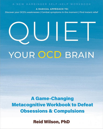 Quiet Your OCD Brain - REID WILSON
