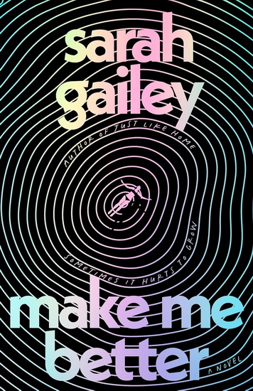 Make Me Better - SARAH GAILEY