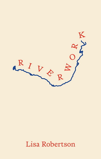 Riverwork - LISA ROBERTSON