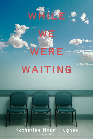 While We Were Waiting - HUGES KATHERINE