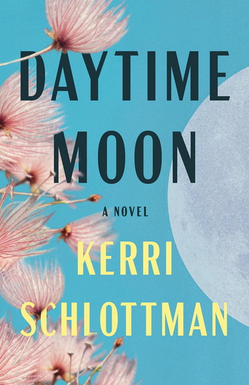 Daytime Moon - KERRI SCHLOTTMAN