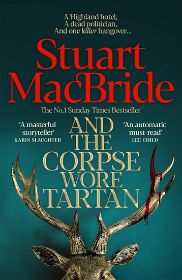 And the Corpse Wore Tartan: A Detective Sergeant Roberta Steel Novel - STUART MACBRIDE