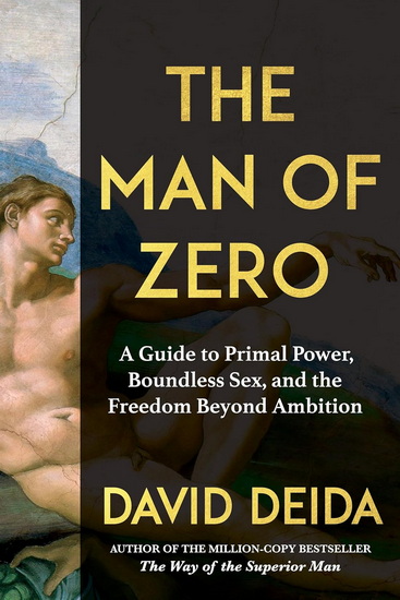 The Man of Zero - DAVID DEIDA