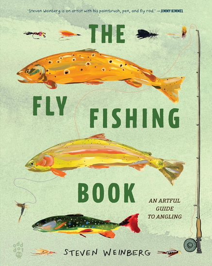 The Fly Fishing Book - STEVEN WEINBERG